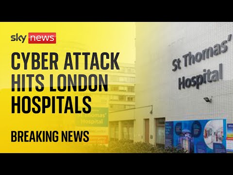 BREAKING: Cyber attack hits major London hospitals as procedures are cancelled