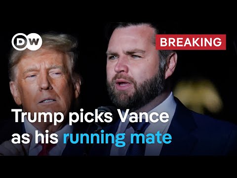 Trump chooses JD Vance for vice president nominee | DW News