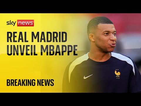 Watch live: Real Madrid reveal new signing Kylian Mbappe