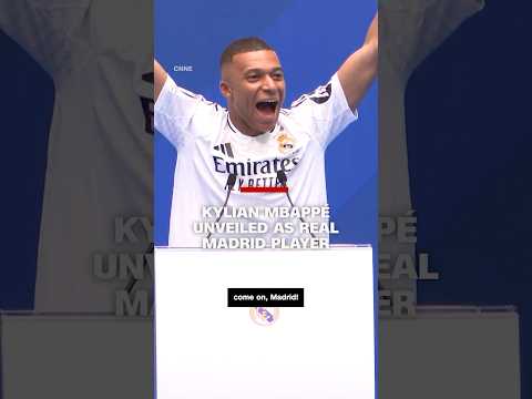 Kylian Mbappé unveiled as Real Madrid player