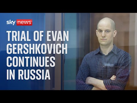 Watch live: trial of Wall Street Journal reporter Evan Gershkovich continues