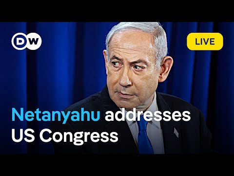 Live: Israeli Prime Minister Netanyahu addresses US Congress | DW News
