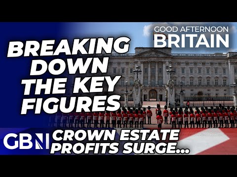 How much does the monarchy cost YOU? | Analysis as Crown Estate profits SURGE to £1bn…