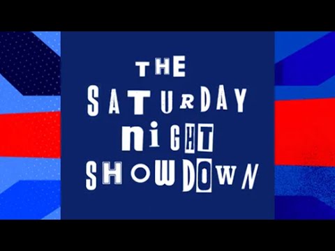 The Saturday Night Showdown | Saturday 27 July