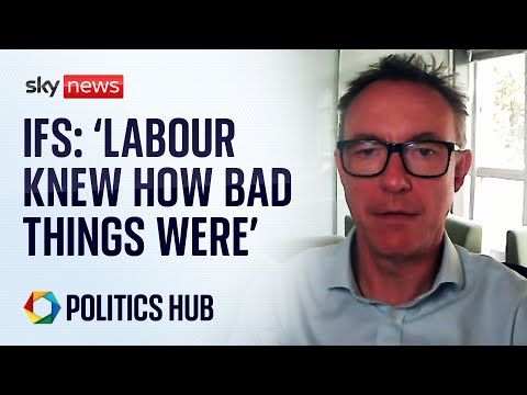 ‘Of course they knew’: Labour government aware of poor state of public finances, says IFS boss