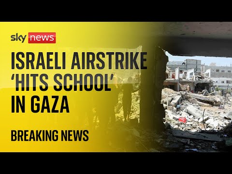At least 30 killed in Israeli strike on school in Gaza, Palestinians say