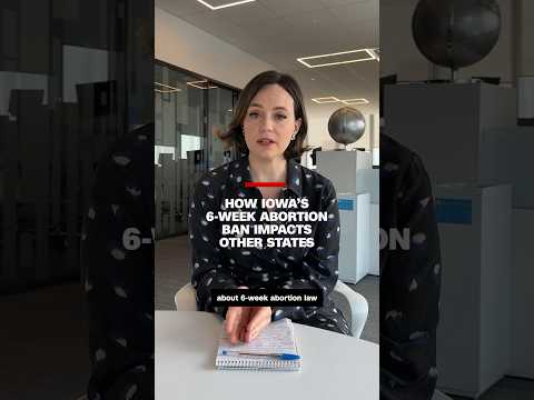 How Iowa’s 6-week abortion ban impacts other states #cnn #news #iowa