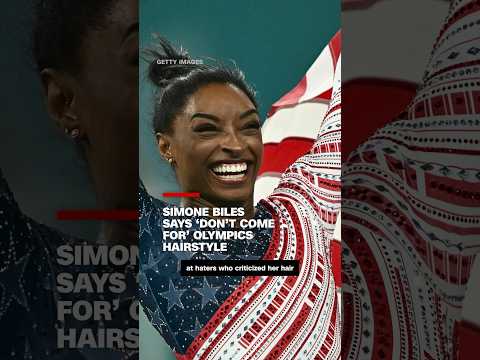 Simone Biles says ‘don’t come for’ Olympics hairstyle