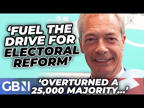 Nigel Farage’s Reform UK result will ‘FUEL the drive for electoral reform’ from FPTP system