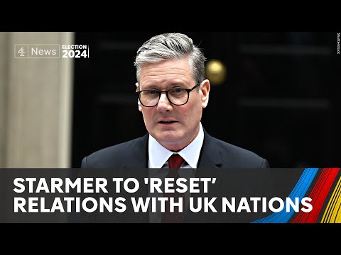 Starmer on UK nations tour to ‘reset’ relations with devolved governments