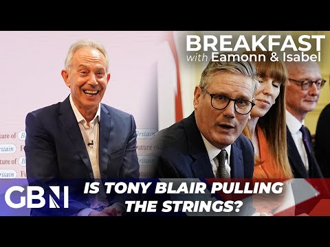 ‘Is Blair back?’ | Labour MP GRILLED on Tony Blair’s involvement in new Labour government