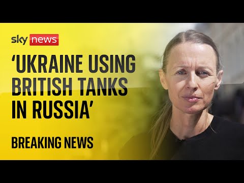 Ukraine thought to be using British tanks in Russian territory