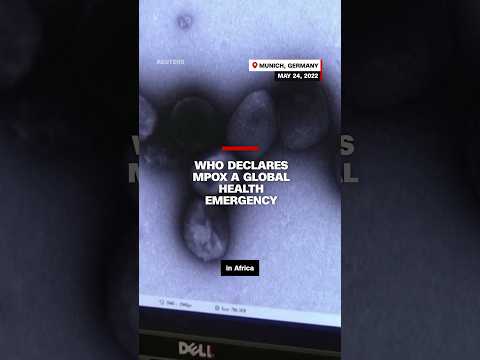 WHO declares mpox a global health emergency
