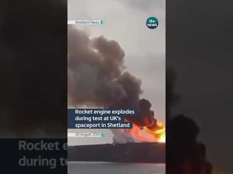 Rocket engine explodes during test at UK’s spaceport in Shetland #itvnews