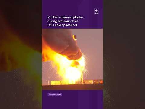 Rocket engine explodes at new UK spaceport