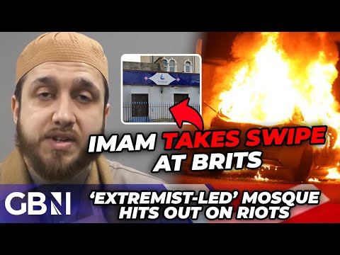 WATCH: Imam at ‘EXTREMIST-led mosque’ parrots DANGEROUS theory about anti-immigration rioters