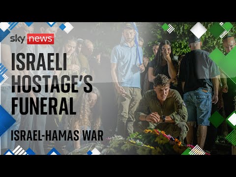 Watch live: Funeral of Israeli hostage whose body was recovered from Gaza