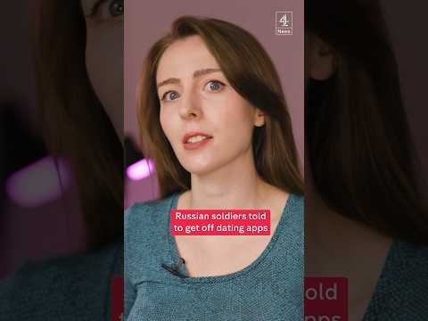 Russian soldiers told to get off dating apps