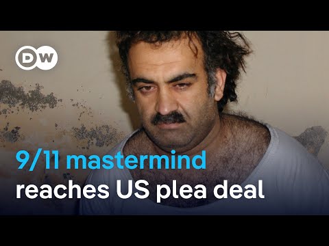 9/11 alleged mastermind Khalid Sheikh Mohammed and 2 others reach US plea deal | DW  News