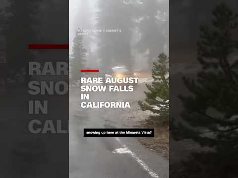 Rare summer snow hits California
