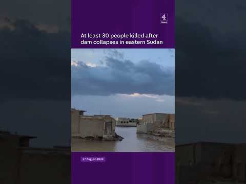 Sudan dam disaster: at least 30 killed
