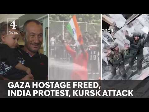 News update: Gaza hostage rescue, protests in India, Ukraine’s Kursk incursion