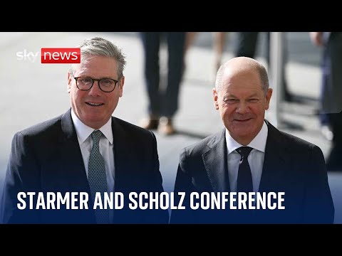 Watch live: UK PM Sir Keir Starmer makes speech in Berlin with German Chancellor Olaf Scholz