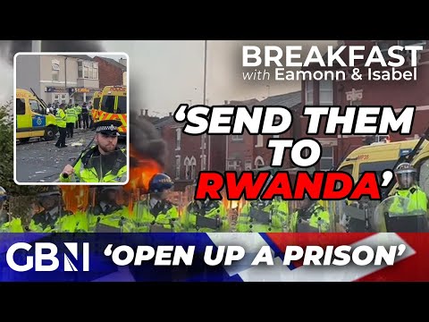 ‘Far-right’ rioters in Britain ‘should be sent to Rwanda’ – ‘open a prison and send them all there!’