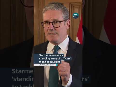 Prime Minister Starmer announces ‘standing army of officers’ to tackle UK riots