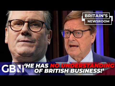 ‘Punitive’ Starmer is ‘doing NOTHING to create growth’ | PM urged to change his ‘pessimistic’ ways