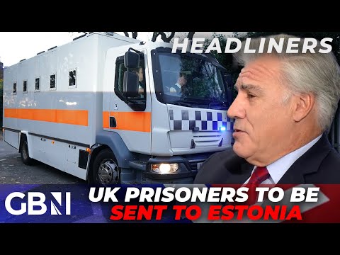 British Prisoners to be sent to ESTONIA as UK prisons full with ‘little old ladies who sent a tweet’