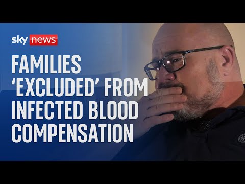 Families of infected blood scandal victims call for changes to compensation scheme