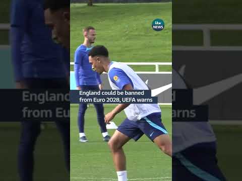 England could be banned from Euro 2028, UEFA warns #itvnews