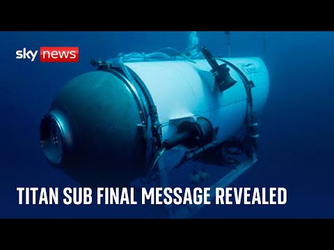 ‘All good here’: Final message from Titan submersible crew revealed in hearing