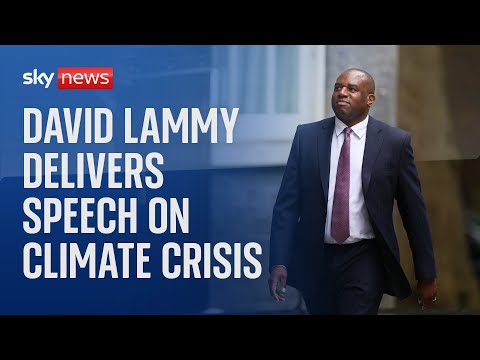 Watch live: David Lammy delivers climate crisis speech