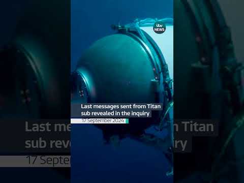 Last messages sent from Titan sub revealed in the inquiry #itvnews #news