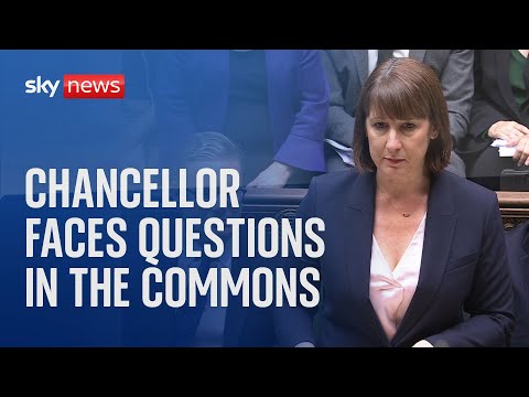 Watch live: Chancellor Rachel Reeves faces questions in the Commons