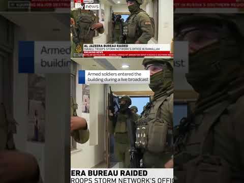 Israeli troops raid Al Jazeera office