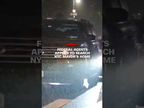 Federal agents appear to search NYC mayor’s home