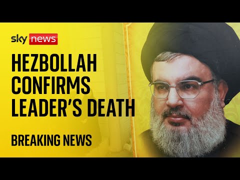 Hezbollah confirms death of its leader Hassan Nasrallah