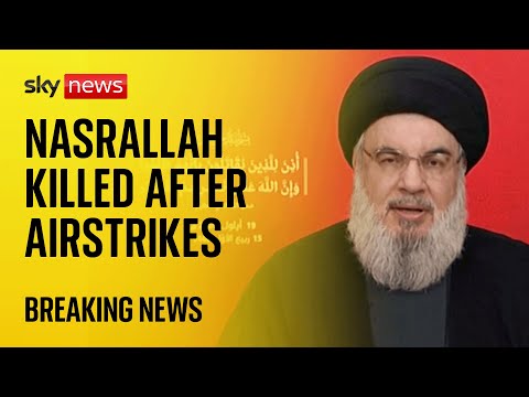 BREAKING: Hezbollah confirms death of its leader Hassan Nasrallah