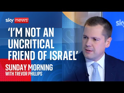 Robert Jenrick: ‘I’m not an uncritical friend of Israel’