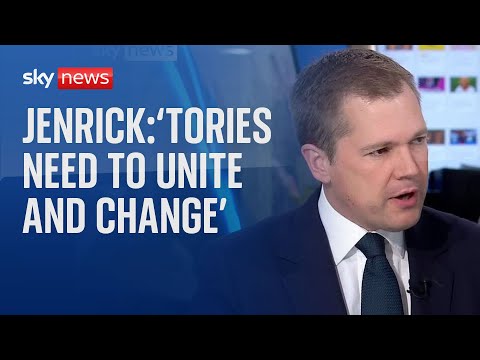Robert Jenrick : ‘Tories need to unite and change’