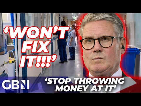 Keir Starmer needs to STOP ‘throwing money’ at the NHS – ‘It won’t fix it!’