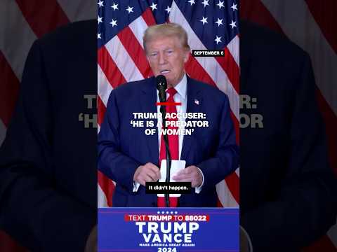Trump accuser: ‘He is a predator of women’