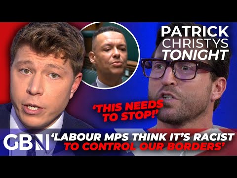 Hard Left Labour MPs who ‘think it’s RACIST to control our borders’ are ‘sewing DIVISION’ in Britain