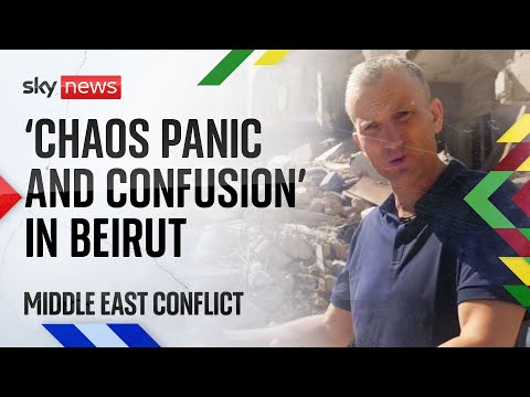 Scenes of ‘chaos and confusion’ in Beirut