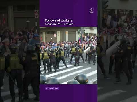Police and workers clash in Peru strikes
