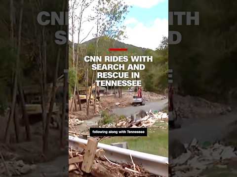 CNN rides with search and rescue in Tennessee