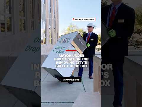 Mayor under investigation for removing city’s ballot drop box